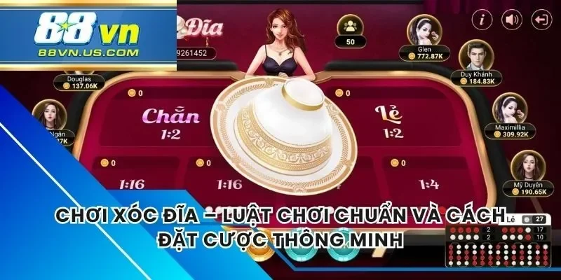 Chơi Xóc Đĩa – Luật Chơi Chuẩn Và Cách Đặt Cược Thông Minh