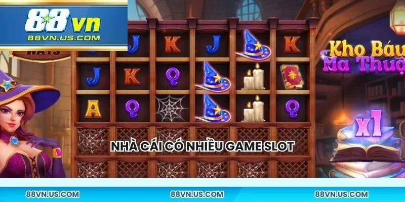 Nhà cái có nhiều game slot